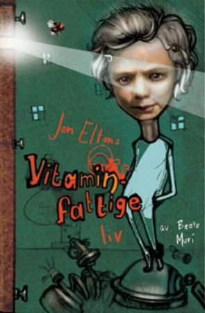 Jon Eltons vitaminfattige liv 9788253032030 Beate Muri Brukte bøker