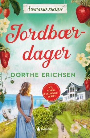 Jordbærdager 9788205604902 Dorthe Erichsen Brukte bøker