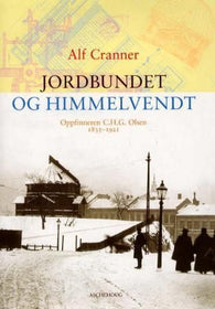 Jordbundet og himmelvendt 9788203226472 Alf Cranner Brukte bøker