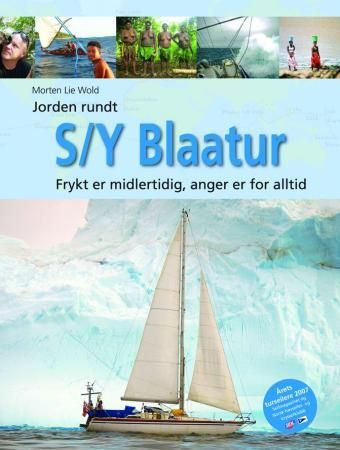 Jorden rundt med S/Y Blaatur 9788299748650 Morten Lie Wold Brukte bøker