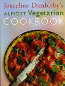 Josceline Dimbleby's Almost Vegetarian Cookbook 9781870604260 Josceline Dimbleby Brukte bøker