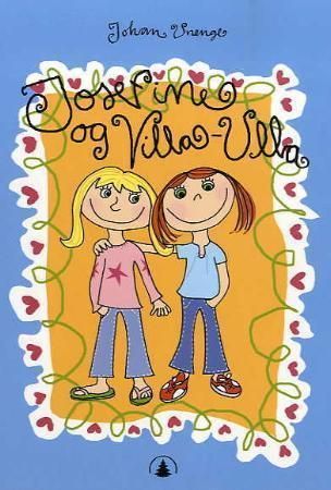 Josefine og Villa-Ulla 9788205370289 Johan Unenge Brukte bøker