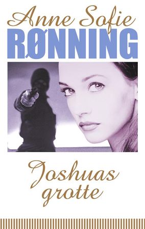 Joshuas grotte 9788202244132 Anne Sofie Rønning Brukte bøker