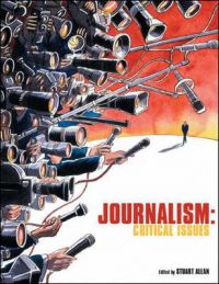 Journalism: Critical Issues: Critical Issues 9780335214754 Stuart Allan Brukte bøker