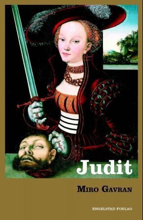 Judit 9788292533024 Miro Gavran Brukte bøker