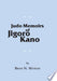Judo Memoirs of Jigoro Kano 9781425163495 Brian N. Watson Brukte bøker