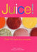 Juice! 9781843305729 Pippa Cuthbert Lindsay Cameron Wilson Brukte bøker
