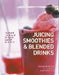 Juicing, smoothies and blended drinks 9780754811473 Joanna Farrow Suzannah Olivier Brukte bøker
