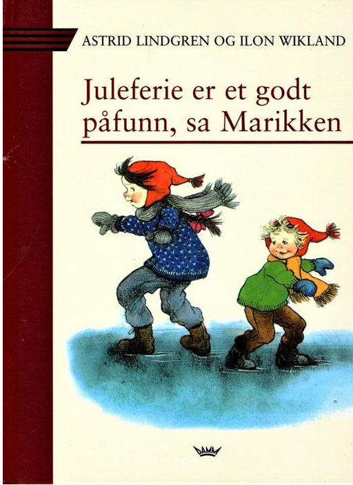 Juleferie er et godt påfunn, sa Marikken (Innbundet) - Bokia.no