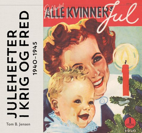 Julehefter i krig og fred 9788253039411 Tom B. Jensen Brukte bøker