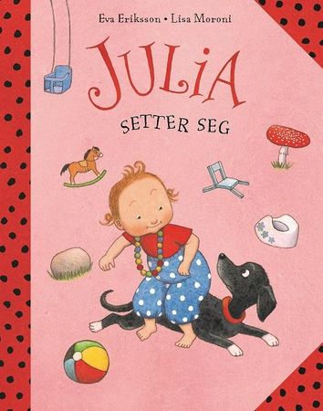 Julia setter seg 9788283150940 Lisa Moroni Eva Eriksson Brukte bøker