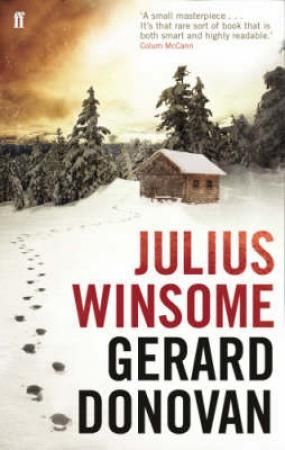 Julius Winsome 9780571235377 Gerard Donovan Brukte bøker