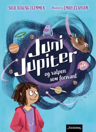 Juni Jupiter og valpen som forsvant 9788203455544 Silje Bekeng-Flemmen Brukte bøker