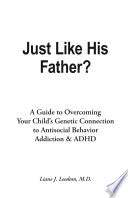 Just Like His Father? 9780977801305 Liane J. Leedom Brukte bøker