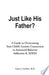 Just Like His Father? 9780977801305 Liane J. Leedom Brukte bøker