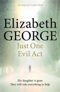 Just one evil act 9781444775983 Elizabeth George Brukte bøker