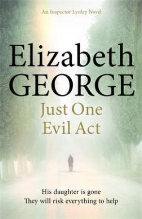 Just one evil act 9781444775983 Elizabeth George Brukte bøker