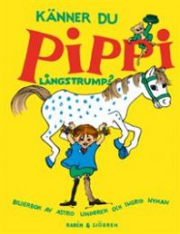 Känner du Pippi Långstrump?: bilderbok 9789129670813  Brukte bøker