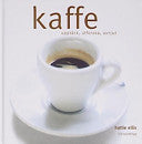 Kaffe 9789153423768 Hattie Ellis Debi Treloar Brukte bøker