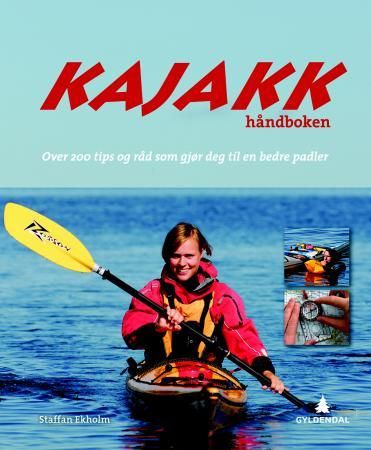 Kajakkhåndboken 9788205419353 Staffan Ekholm Brukte bøker