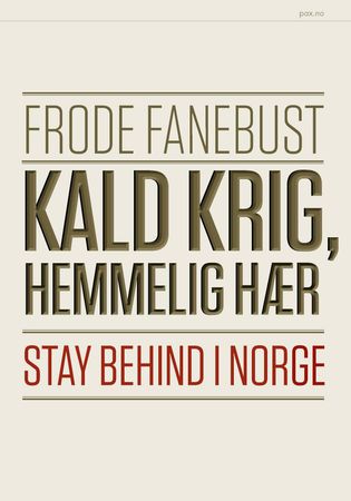 Kald krig, hemmelig hær 9788253038988 Frode Fanebust Brukte bøker