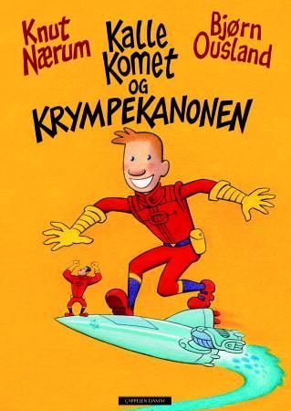 Kalle Komet og krympekanonen 9788202328535 Knut Nærum Brukte bøker