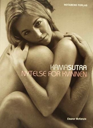 Kamasutra - nytelse for kvinnen 9788248208242 Eleanor McKenzie Brukte bøker
