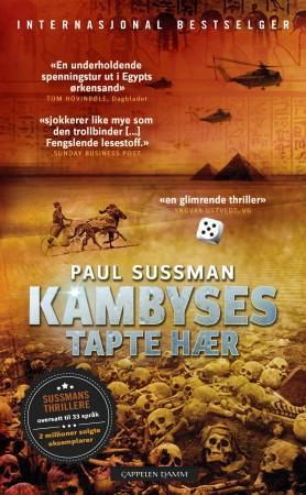 Kambyses tapte hær 9788202419462 Paul Sussman Brukte bøker