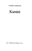 Kamini 9788202111496 Sverre Asmervik Brukte bøker