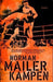 Kampen 9788281691773 Norman Mailer Brukte bøker