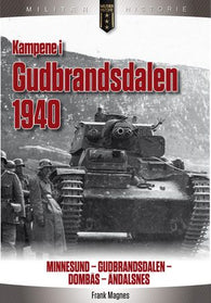 Kampene i Gudbrandsdalen 1940 9788283920000 Frank Magnes Brukte bøker