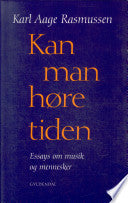 Kan man høre tiden 9788700332966 Karl Aage Rasmussen Brukte bøker
