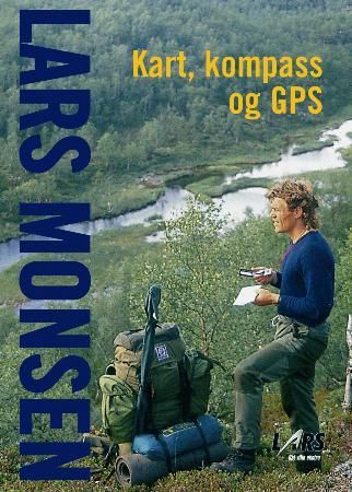 Kart, kompass og GPS 9788299589994 Lars Monsen Brukte bøker