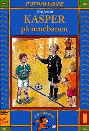 Kasper på innebanen 9788249602681 Jørn Jensen Brukte bøker