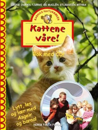 Kattene våre! 9788278881378 Mailén Stubsveen Myhra Irene Inman Tjørve Brukte bøker