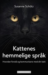 Kattenes hemmelige språk 9788202588533 Susanne Schötz Brukte bøker