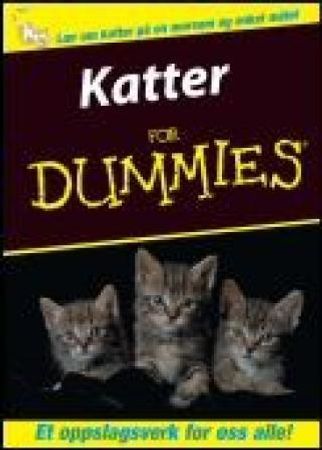 Katter for dummies 9788277722764 Paul D. Pion Gina Spadafori Brukte bøker