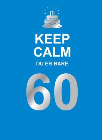 Keep calm du er bare 60 9788234100956 Katharina Brantenberg Brukte bøker