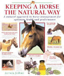 Keeping a Horse the Natural Way 9780764154119 Jo Bird Brukte bøker