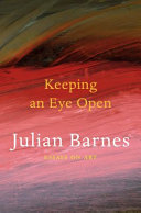 Keeping an Eye Open 9780224102018 Julian Barnes Brukte bøker