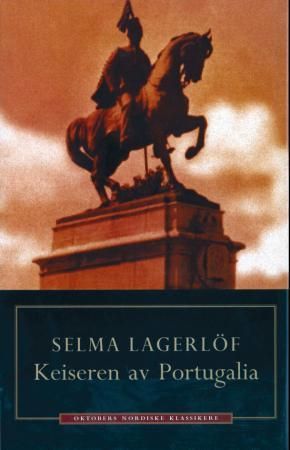 Keiseren av Portugalia 9788270947669 Selma Lagerlöf Brukte bøker
