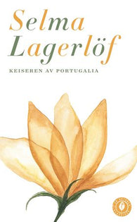 Keiseren av Portugalia 9788249519347 Selma Lagerlöf Brukte bøker