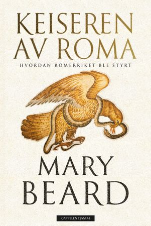 Keiseren av Roma 9788202846930 Mary Beard Brukte bøker