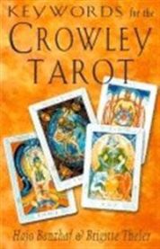 Keywords for the Crowley Tarot 9781578631735 Hajo Banzhaf Brigitte Theler Brukte bøker