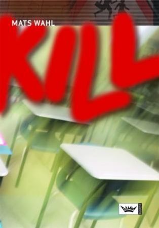 Kill 9788204097835 Mats Wahl Brukte bøker