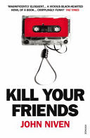 Kill Your Friends 9780099516675 John Niven Brukte bøker
