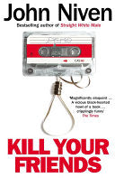Kill Your Friends 9780099592099 John Niven Brukte bøker