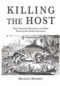 Killing the Host 9783981484281 Michael Hudson Brukte bøker