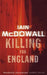 Killing for England 9780749936372 Iain McDowall Brukte bøker