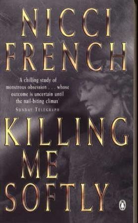 Killing me softly 9780140275292 Nicci French Brukte bøker